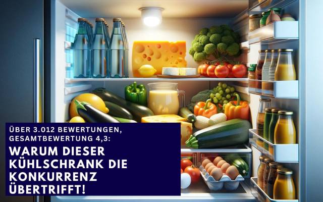 Über 3.012 Bewertungen, Gesamtbewertung 4,3: Der Grund, warum dieser Kühlschrank alle anderen aussticht