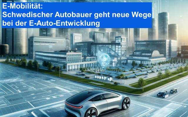 E-Mobilität Schwedischer Autobauer geht neue Wege bei der E-Auto-Entwicklung