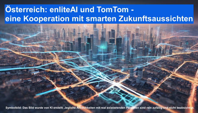 sterreich enliteAI und TomTom - eine Kooperation mit smarten Zukunftsaussichten
