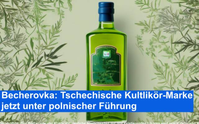 Becherovka: Tschechische Kultlikör-Marke jetzt unter polnischer Führung