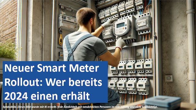 14062024 06 GER Neuer Smart Meter Rollout Wer bereits 2024 einen erhält