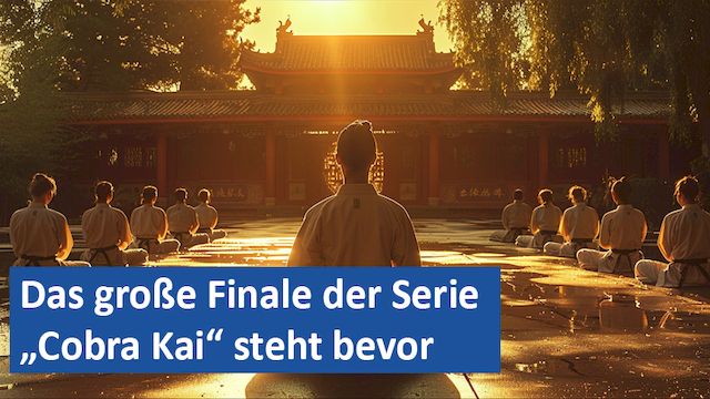 03072024 08 GER Das große Finale der Serie „Cobra Kai“ steht bevor
