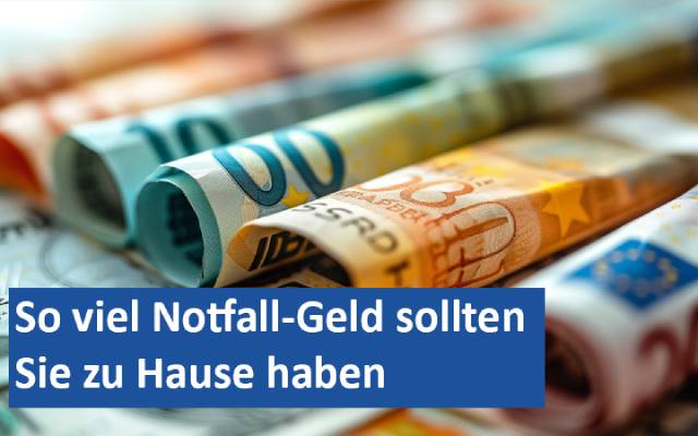 So viel Notfall-Geld sollten Sie zu Hause haben