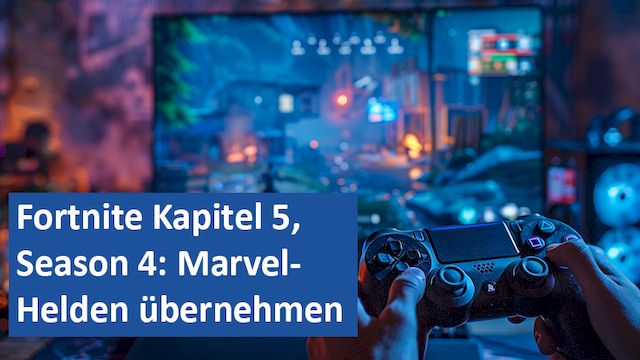 16082024 06 GER Fortnite Kapitel 5, Season 4 Marvel-Helden übernehmen