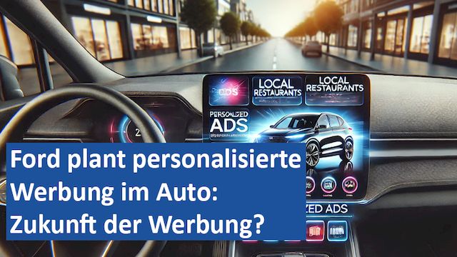 120924 10 GER Ford plant personalisierte Werbung im Auto Zukunft der Werbung