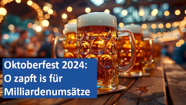 220924 04 GER Oktoberfest 2024 O zapft is für Milliardenumsätze