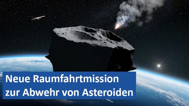 26092024 01 GER Neue Raumfahrtmission zur Abwehr von Asteroiden