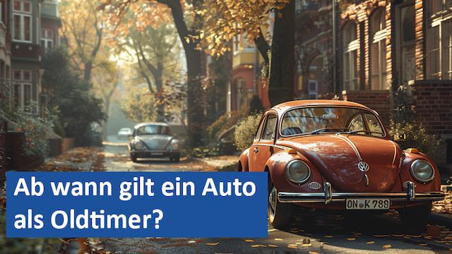 280924 02 GER Ab wann gilt ein Auto als Oldtimer