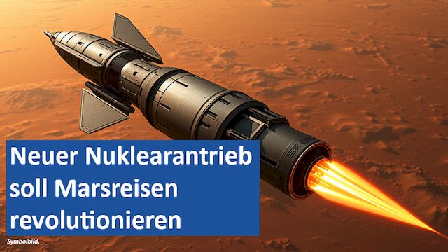 01022025 09 GER Neuer Nuklearantrieb soll Marsreisen revolutionieren