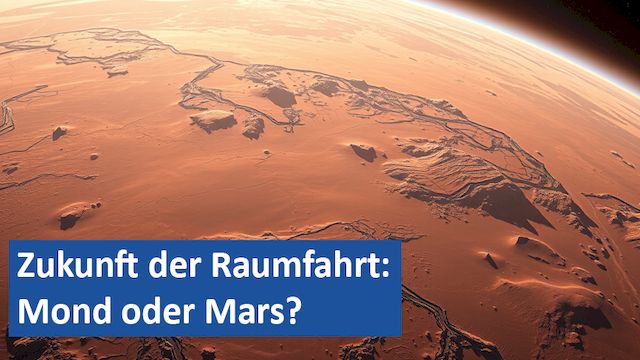 02022025 03 GER Zukunft der Raumfahrt Mond oder Mars
