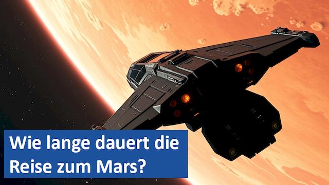 070225 08 GER Wie lange dauert die Reise zum Mars