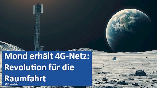 21022025 03 GER Mond erhält 4G-Netz Revolution für die Raumfahrt
